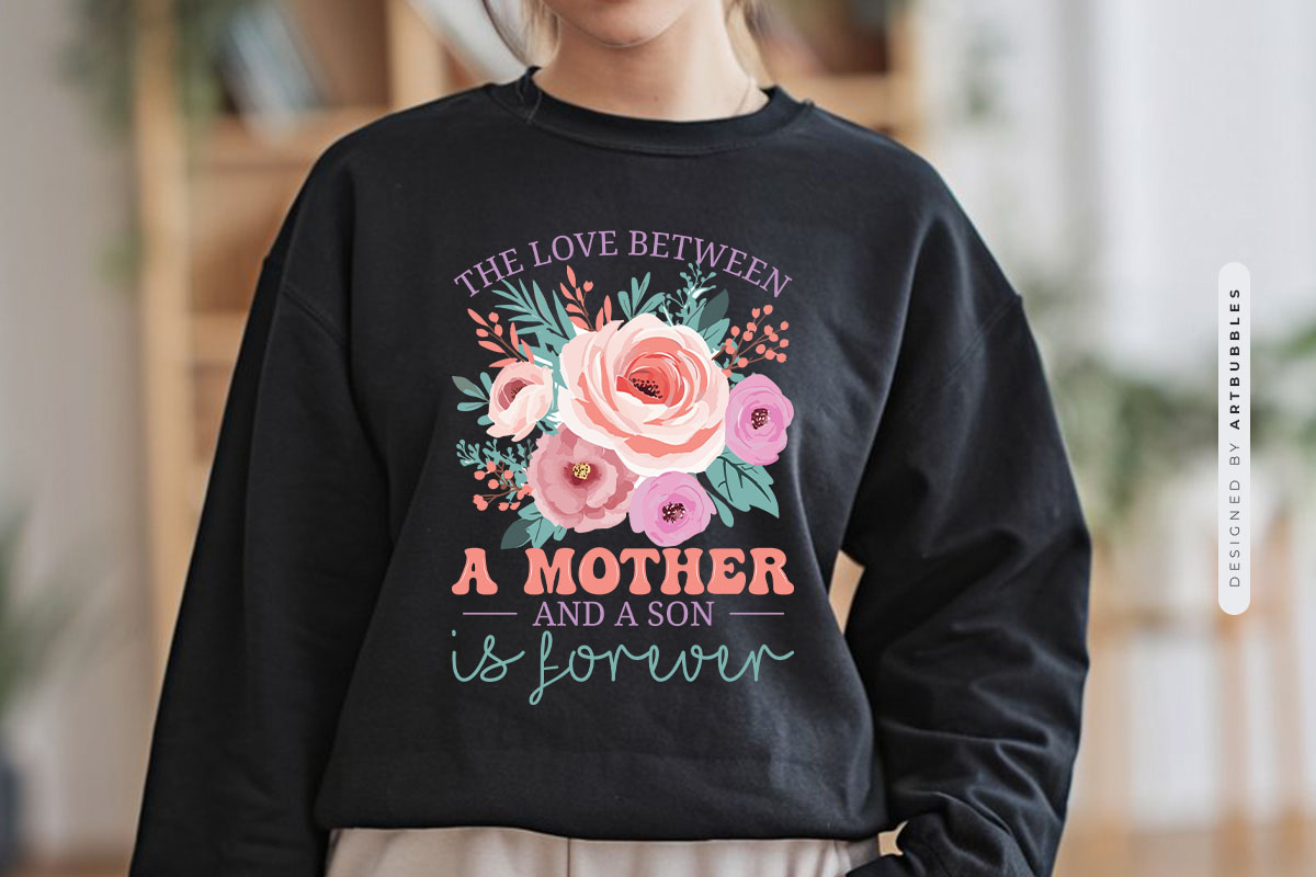 The Love Between A Mother And A Son is Forever PNG Tshirt Mockup Image.jpg