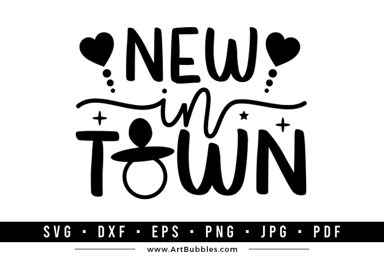 Free Baby SVG - New in the Town