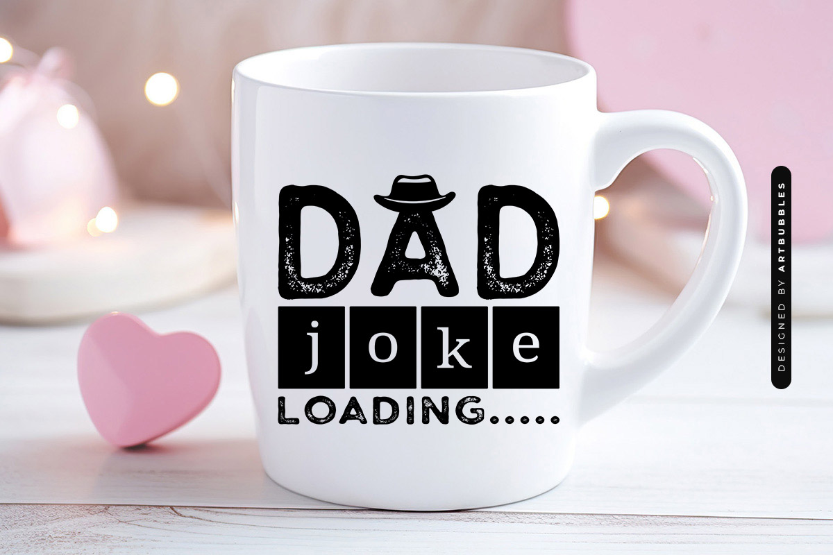Dad Joke Loading - Father's Day Saying SVG Mug Mockup Image.jpg