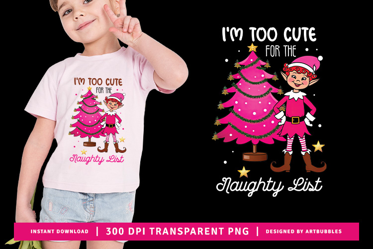 I'm Too Cute for the Naughty List - Pink Christmas PNG Image.jpg