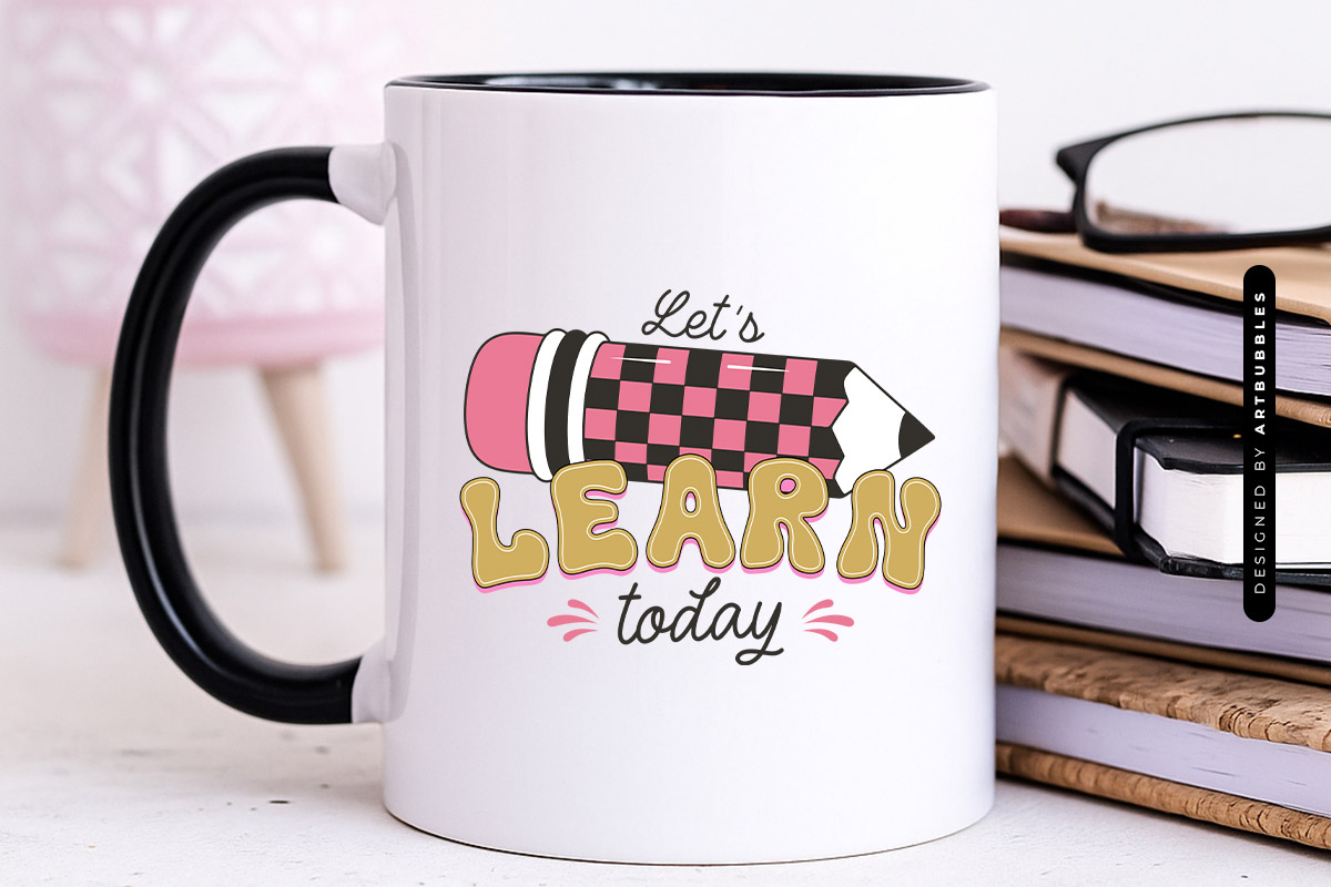 Let's Learn Today - Retro Teacher Day Sublimation Mug Mockup Image.jpg