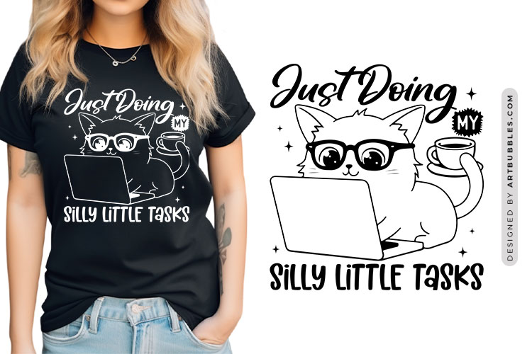 Just Doing My Silly Little Tasks - Funny Cat SVG