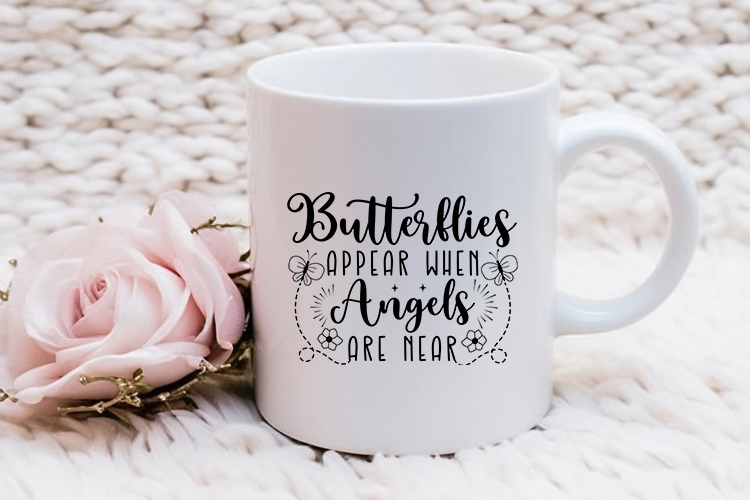 Butterflies Appear When Angels are Near - Butterfly SVG Mug Mockup Image.jpg