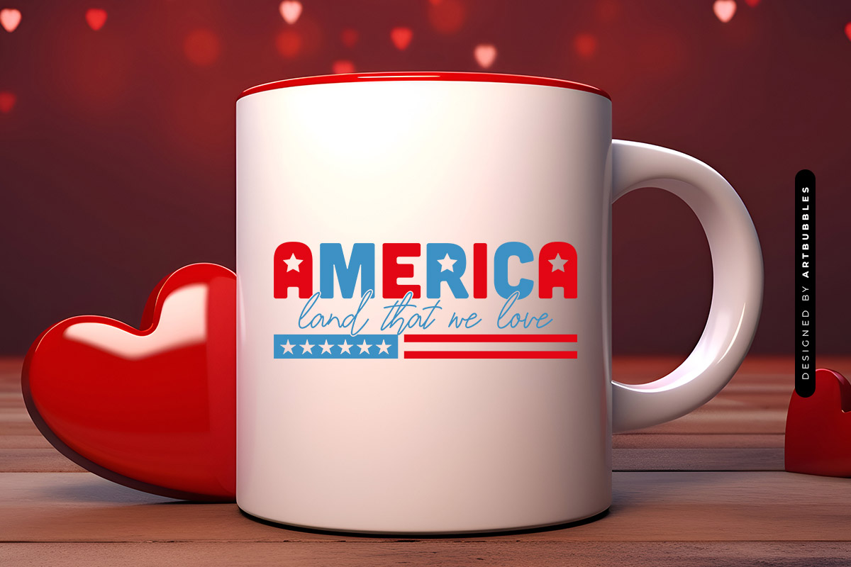 America Land That We Love - 4th of July SVG Mug Mockup Image.jpg