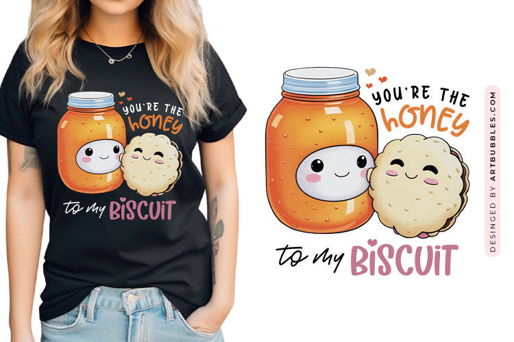 You're the Honey to My Biscuit - Funny Food Valentine PNG Image.jpg