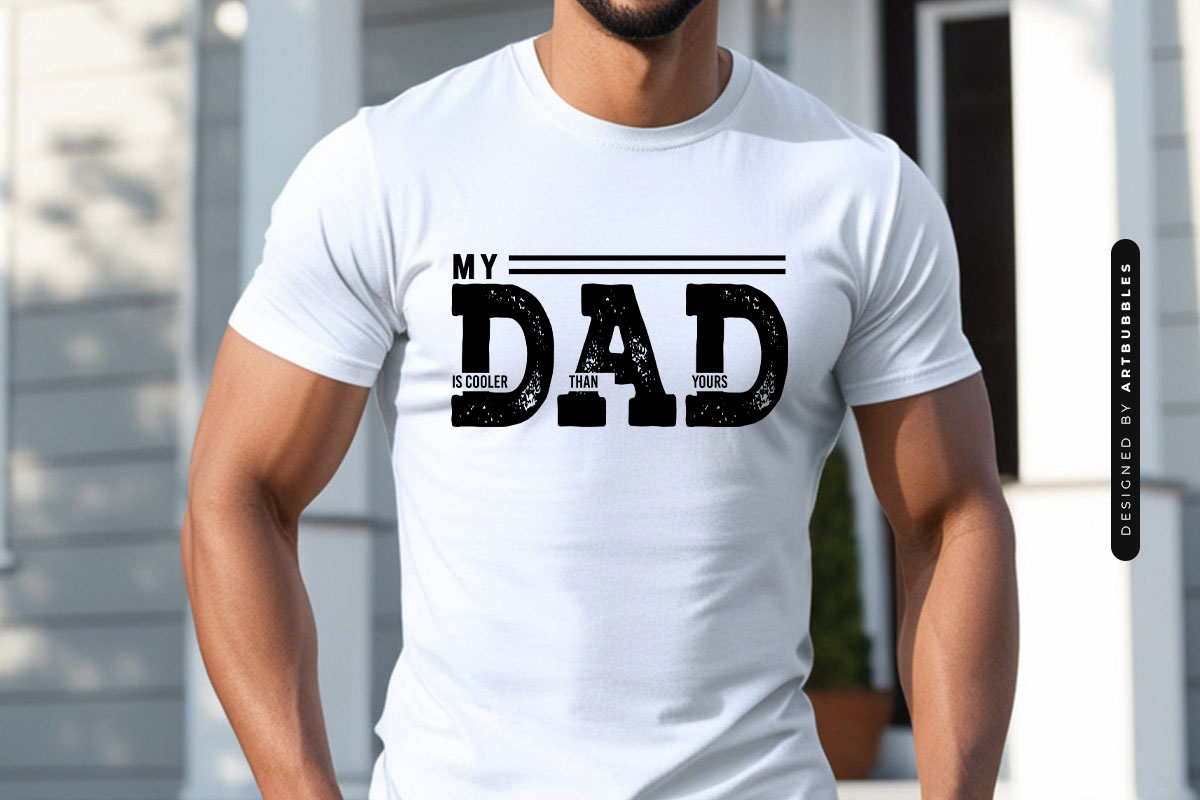 My Dad is Cooler Than Yours - Father's Day SVG Tshirt Mockup Image.jpg