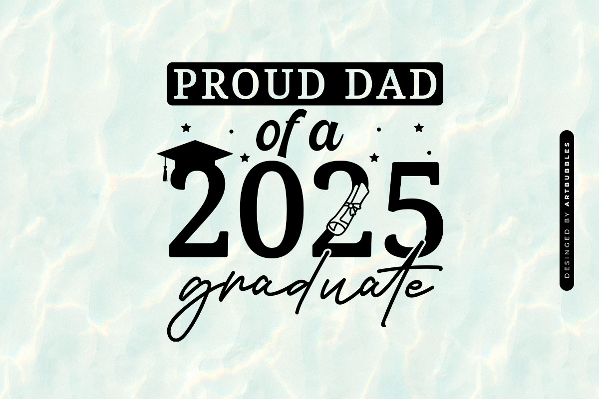 Proud Dad Of A 2025 Graduate SVG Cutting File Image.jpg
