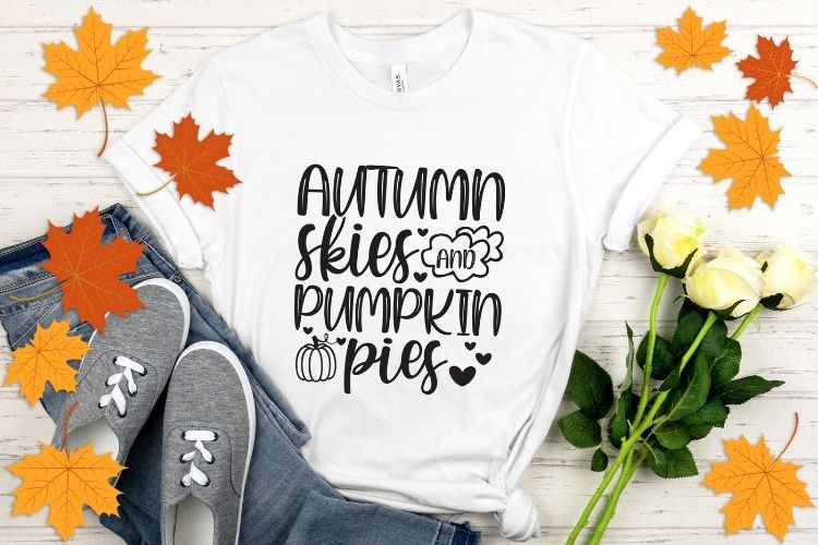 Autumn Skies & Pumpkin Pies - Fall SVG File Shirt Mockup Image.jpg