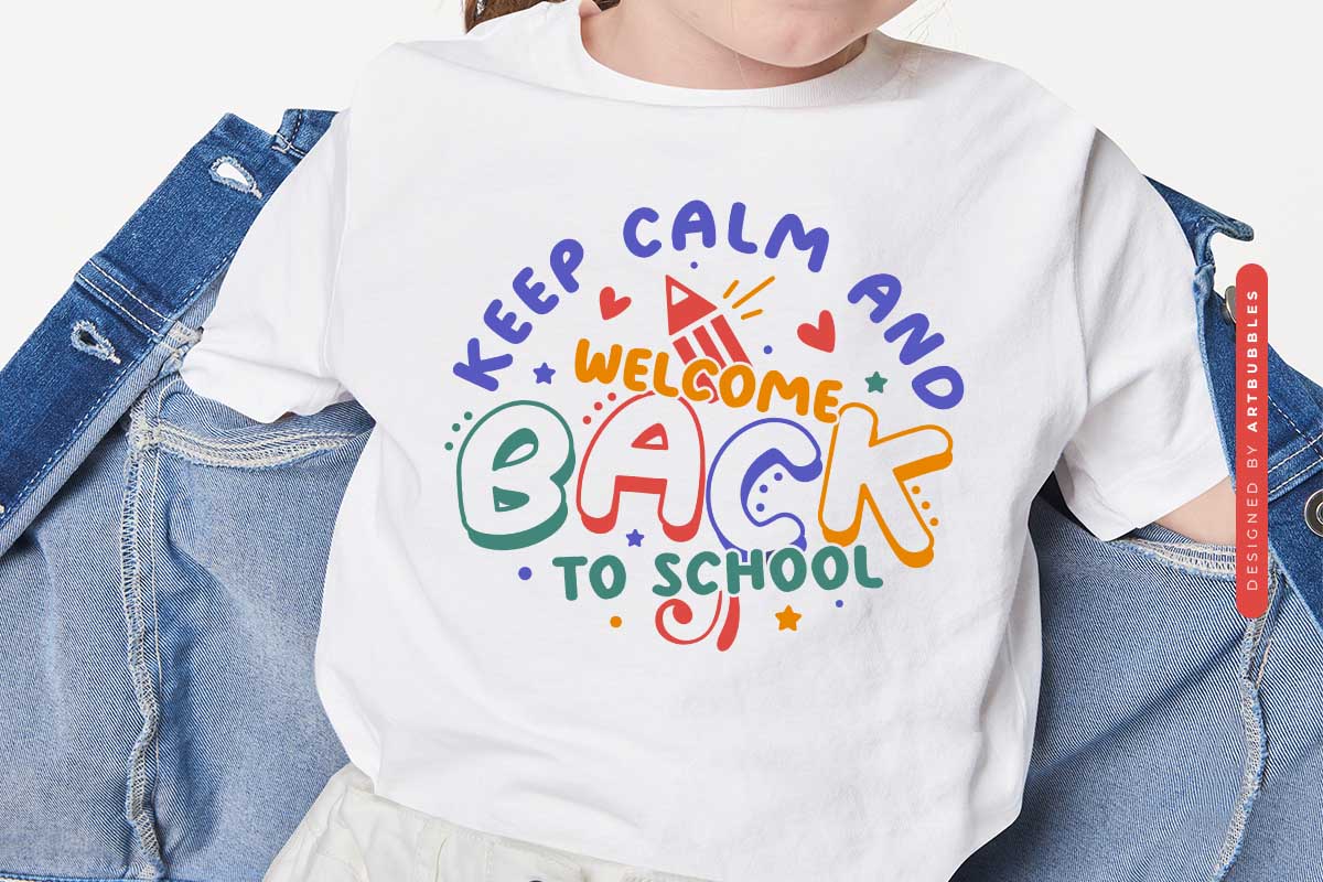 Keep Calm And Welcome Back to School SVG PNG