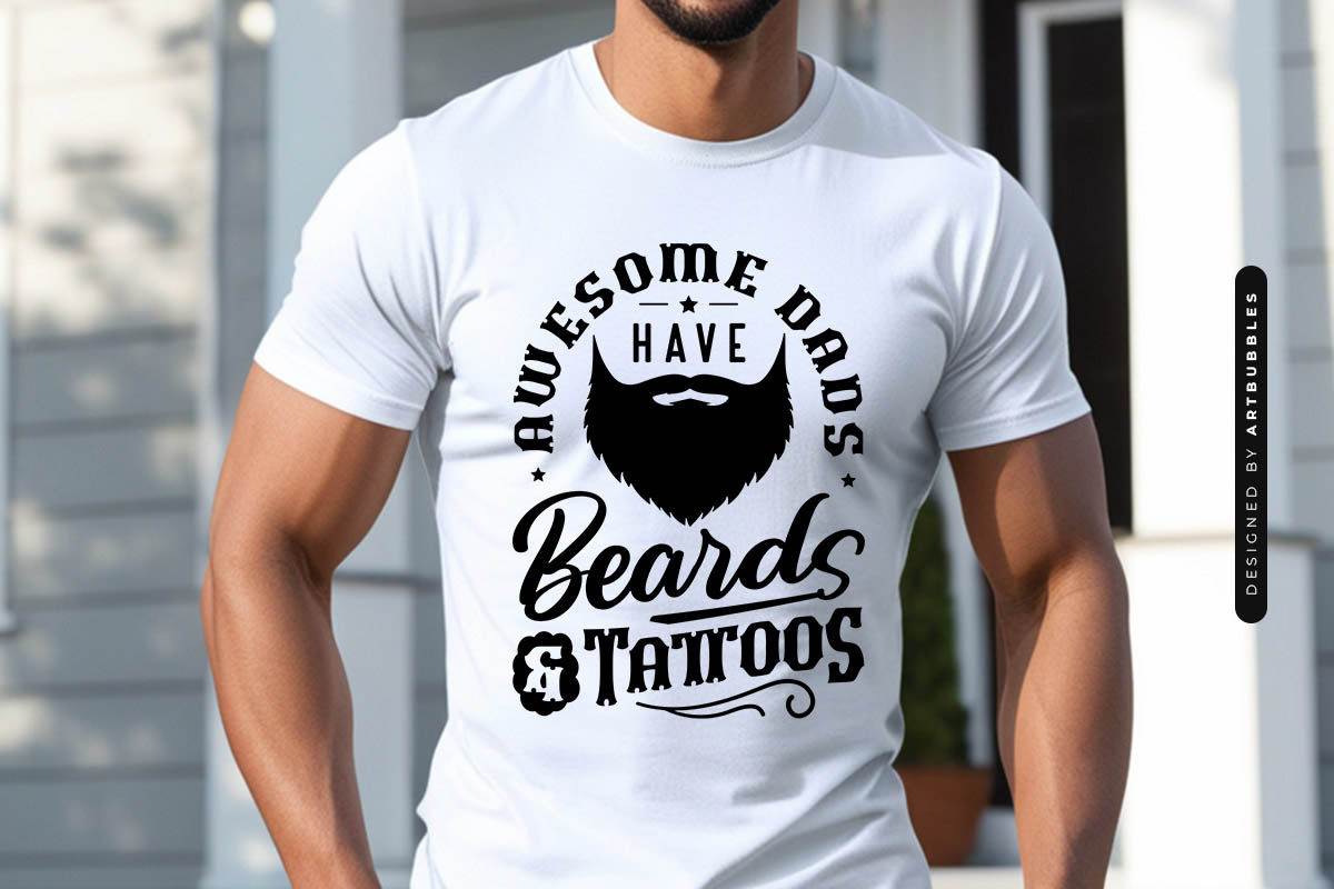 Awesome Dads Have Beards & Tattoos - Fathers Day SVG Tshirt Mockup Image.jpg