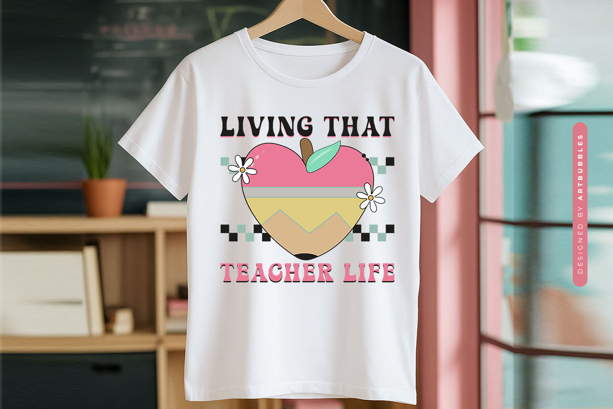 Living That Teacher Life Retro Sublimation T-shirt Mockup Image.jpg