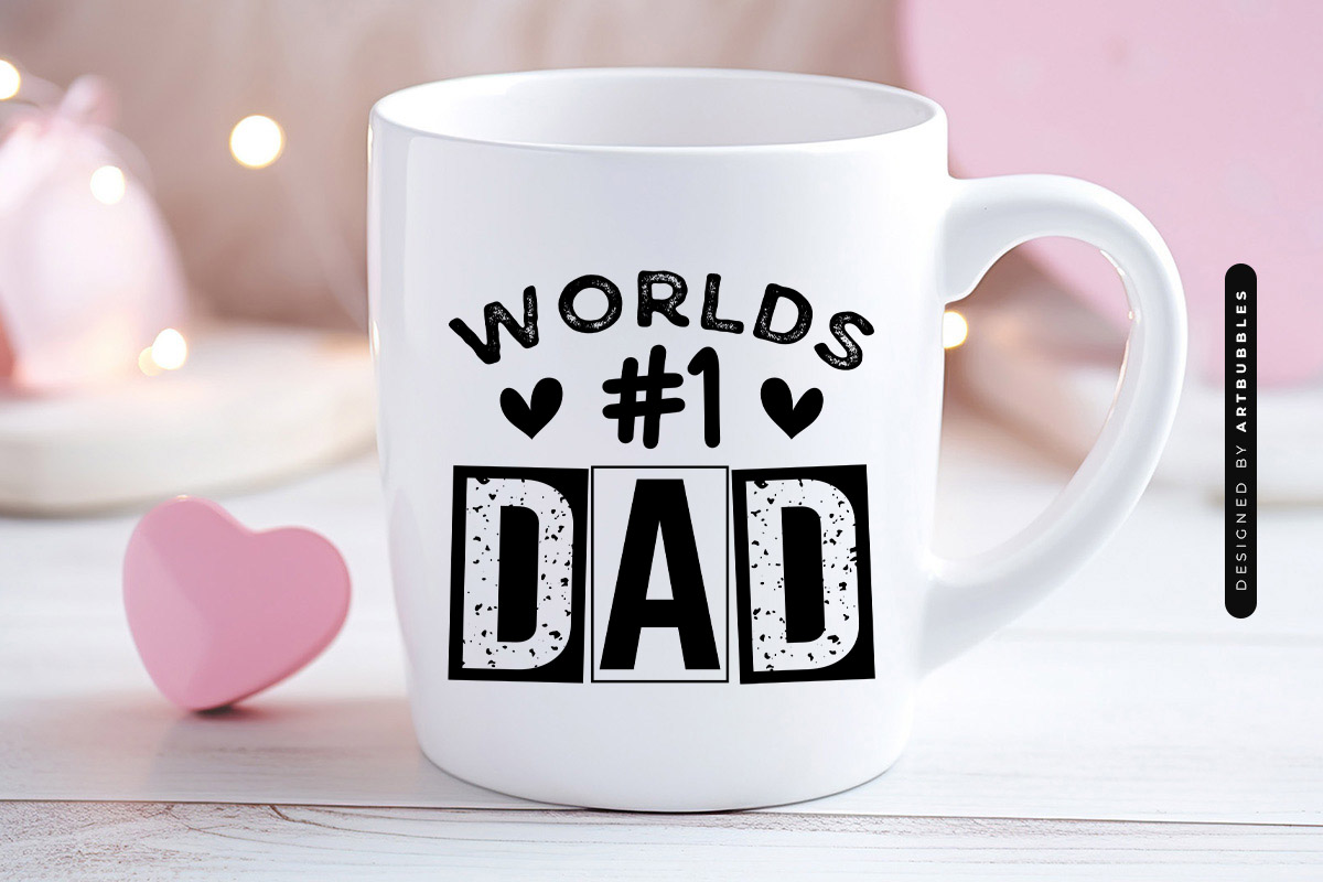Worlds #1 Dad - Happy Father's Day SVG Mug Mockup Image.jpg
