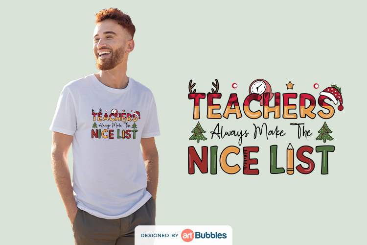 Teachers Always Make the Nice List - Christmas Sublimation Preview 01.jpg