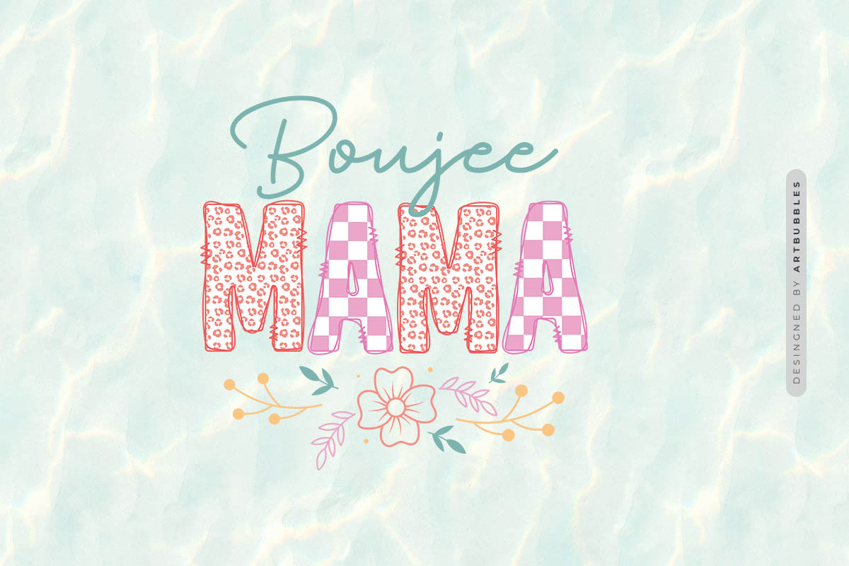 Boujee Mama - Mothers Day Sublimation Design Image.jpg