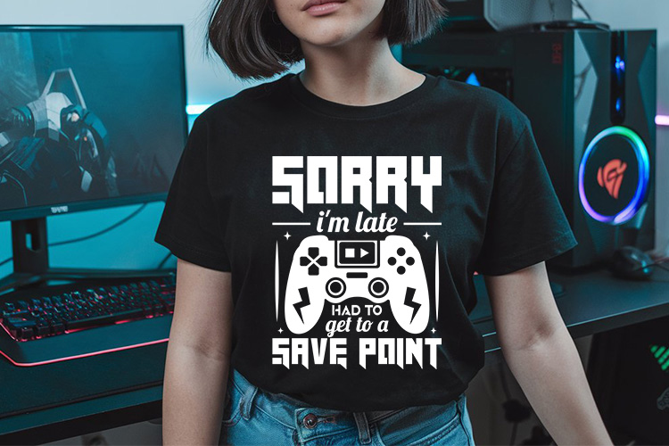 Sorry I'm Late Had to Get a Save Point - Gaming SVG Tshirt Mockup Image.jpg