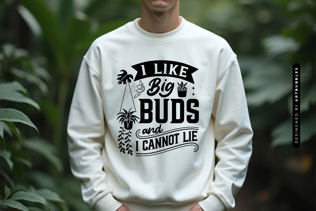 I Like Bug Buds and I cannot Life - Plant SVG Sweatshirt Mockup Image.jpg