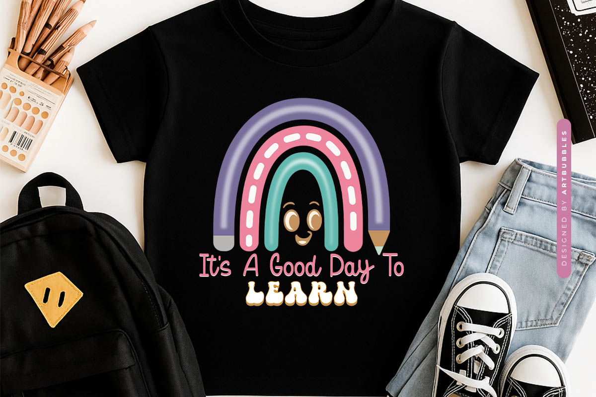 It's A Good Day To Learn - Back to School Sublimation Retro Tshirt Mockup Image.jpg