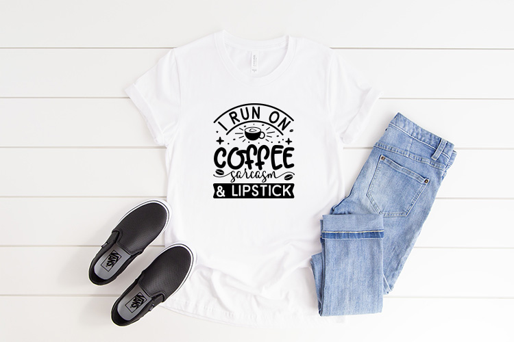 I run on coffee sarcasm & lipstick Preview 02.jpg