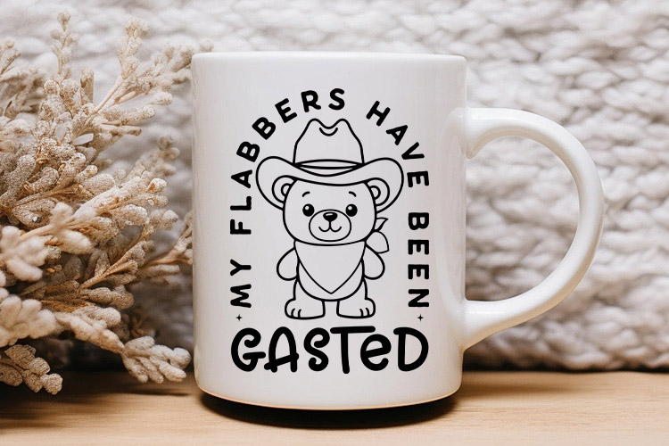 My Flabbers have Been Gasted - Funny Teddy Bear SVG Mug Mockup Image.jpg