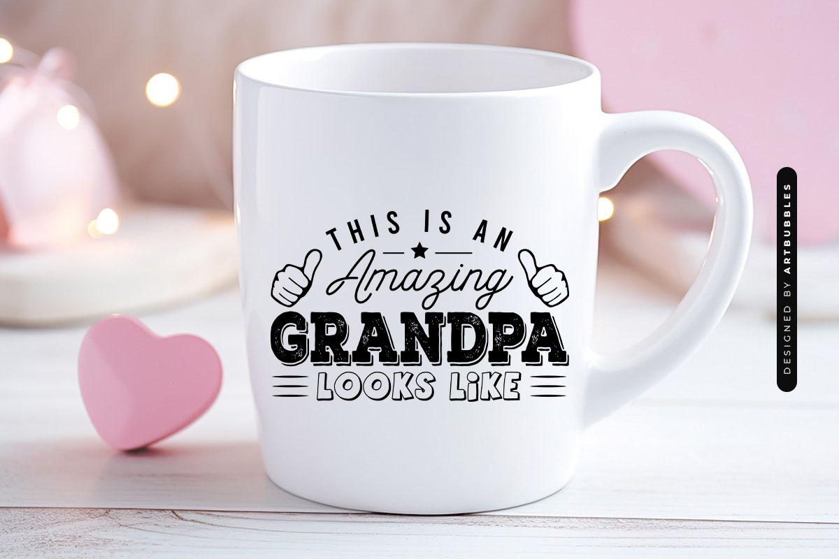 This is an Amazing Grandpa Looks Like - Father's Day SVG Mug Mockup Image.jpg