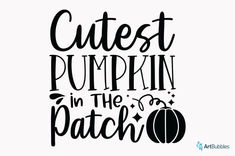 Cutest Pumpkin in the Patch - Halloween SVG