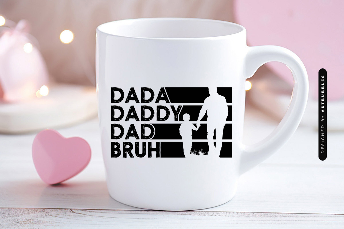 Dada Daddy Dad Bruh - Funny Fathers Day SVG Mug Mockup Image.jpg