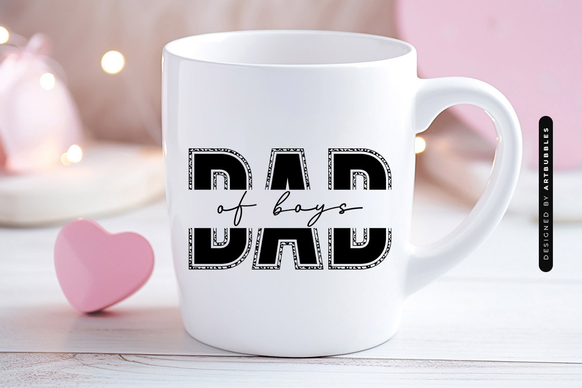 Dad Of Boys - Father's Day Cut File SVG Mug Mockup Image.jpg