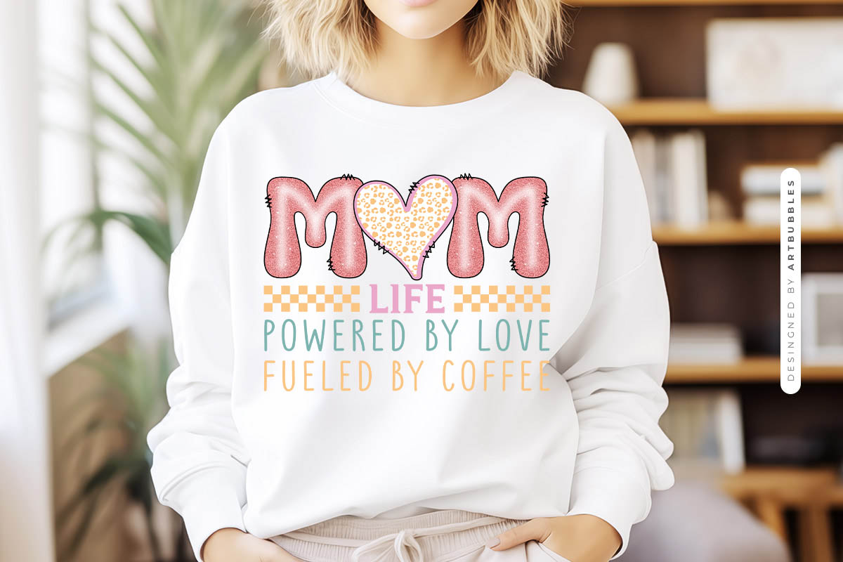 Mom Life - Mothers Day Sublimation PNG Design