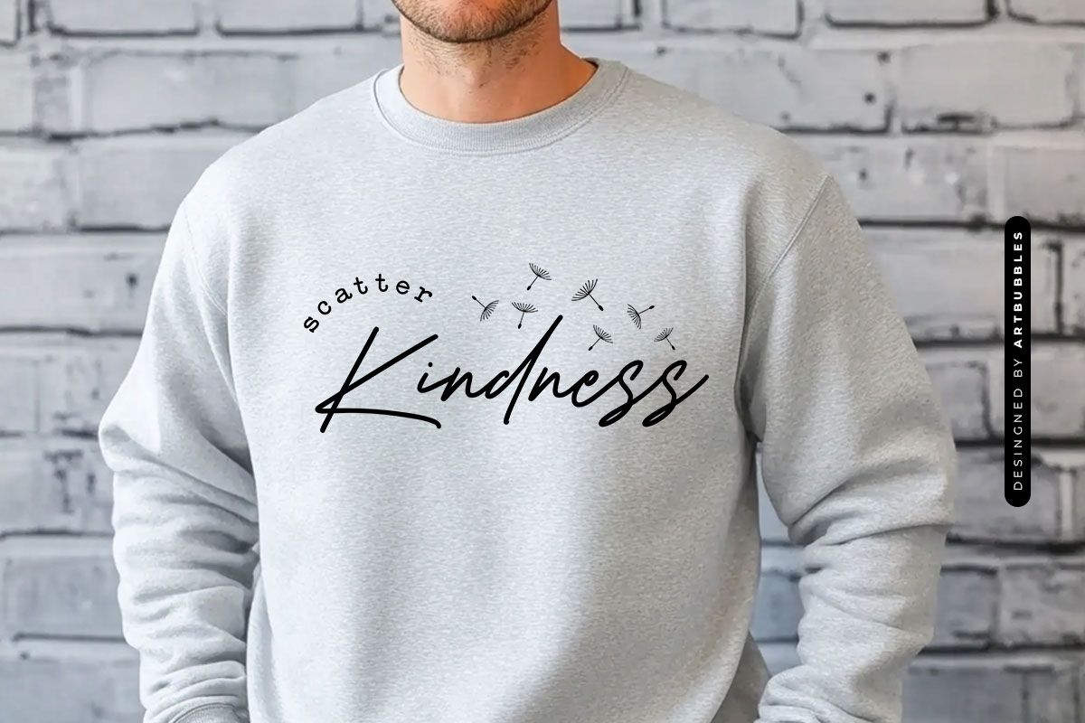 Scatter Kindness - Dandelion Seed SVG Sweatshirt Mockup Image.jpg
