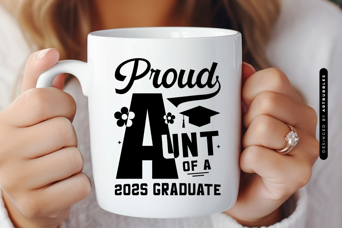Proud Aunt Of A 2025 Graduate SVG Cut File Mug Mockup Image.jpg