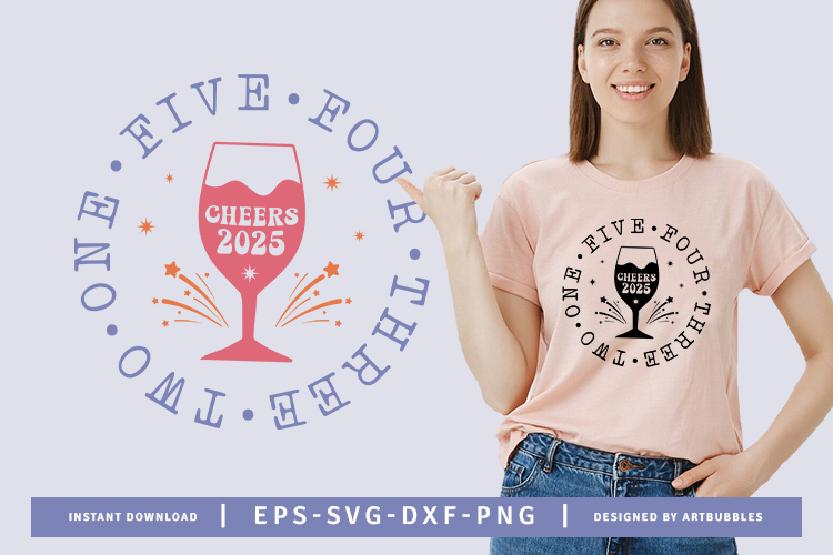 Five Four Three Two One Cheers 2025 - New Years SVG Image.jpg