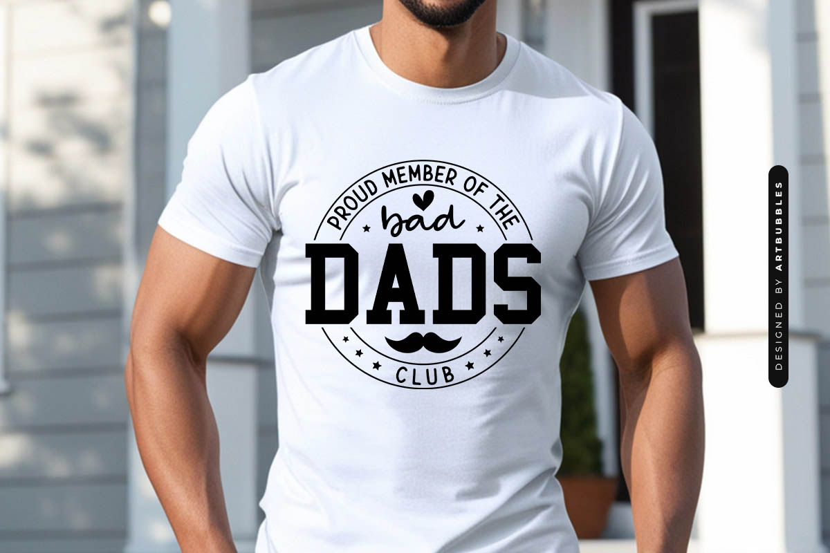 Proud Member of a Bad Dads Club - Funny Fathers Day SVG Shirt Mockup Image.jpg