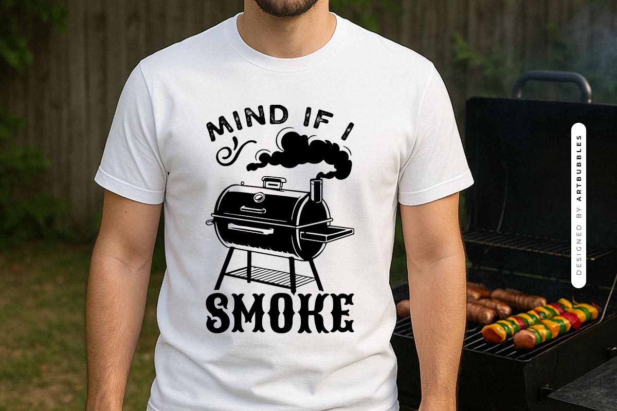 Mind If I Smoke - Grilling Funny SVG File
