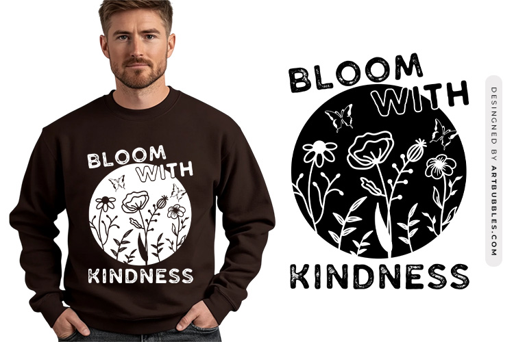 Bloom With Kindness - Wildflower Quote SVG Design