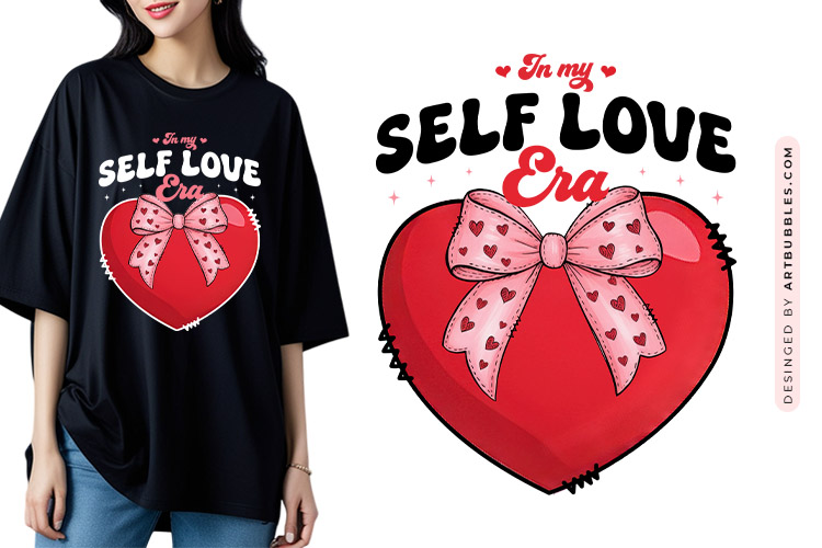 In My Self Love Era - Cute Coquette Valentine Sublimation