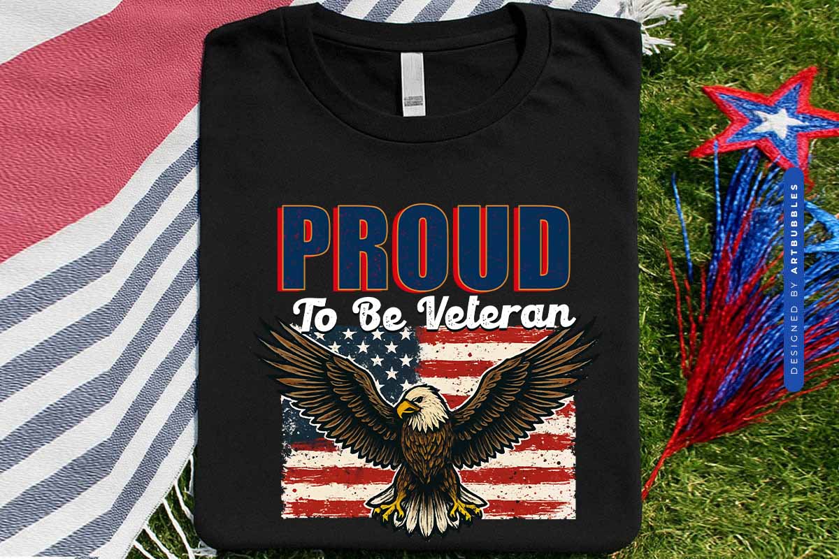 Proud to be Veteran - 4th of July Sublimation