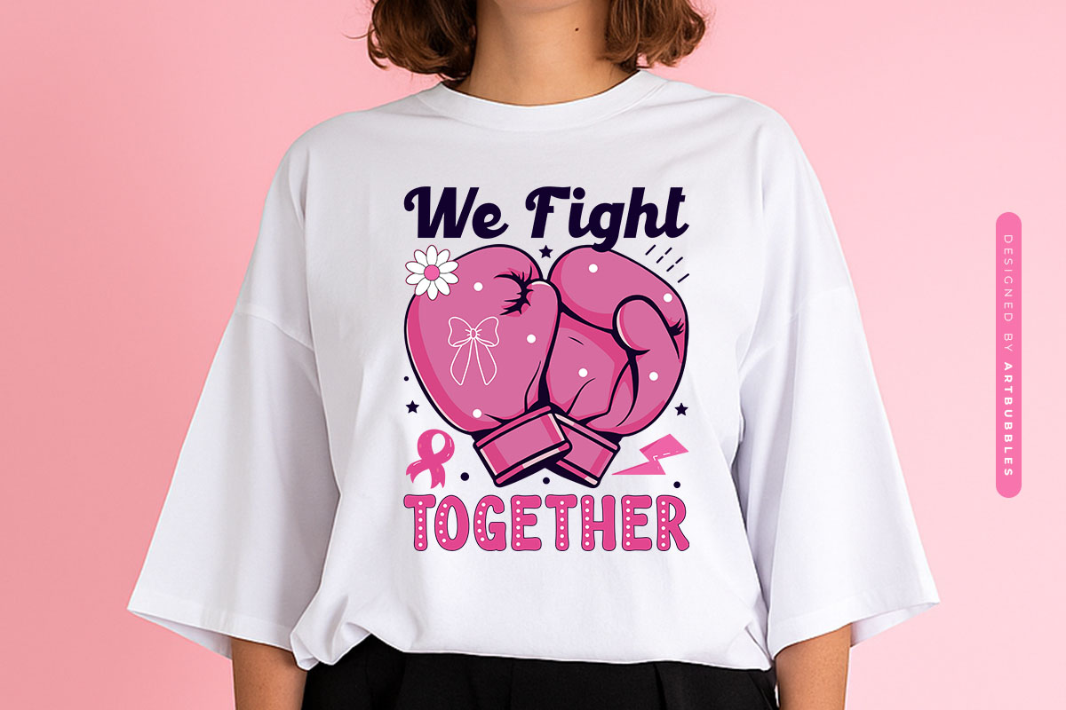 We Fight Together - Breast Cancer PNG Sublimation Sweatshirt Mockup Image.jpg