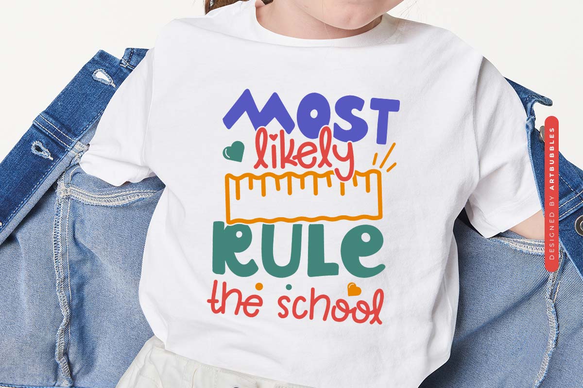 Most Likely Rule the School - Back to School SVG Image.jpg