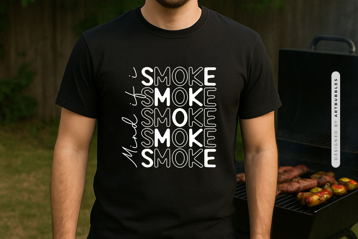Mind If I Smoke - Cricut Grilling SVG Tshirt Mockup Image.jpg