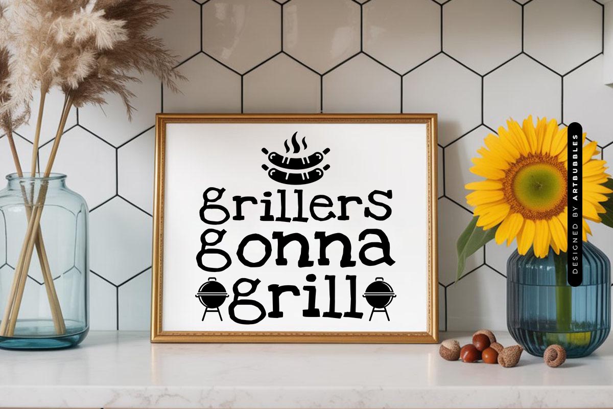Grillers Gonna Grill - Bbq SVG File Sign Mockup Image.jpg