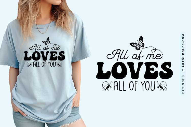 All of Me Loves All of You - Butterfly SVG Image.jpg