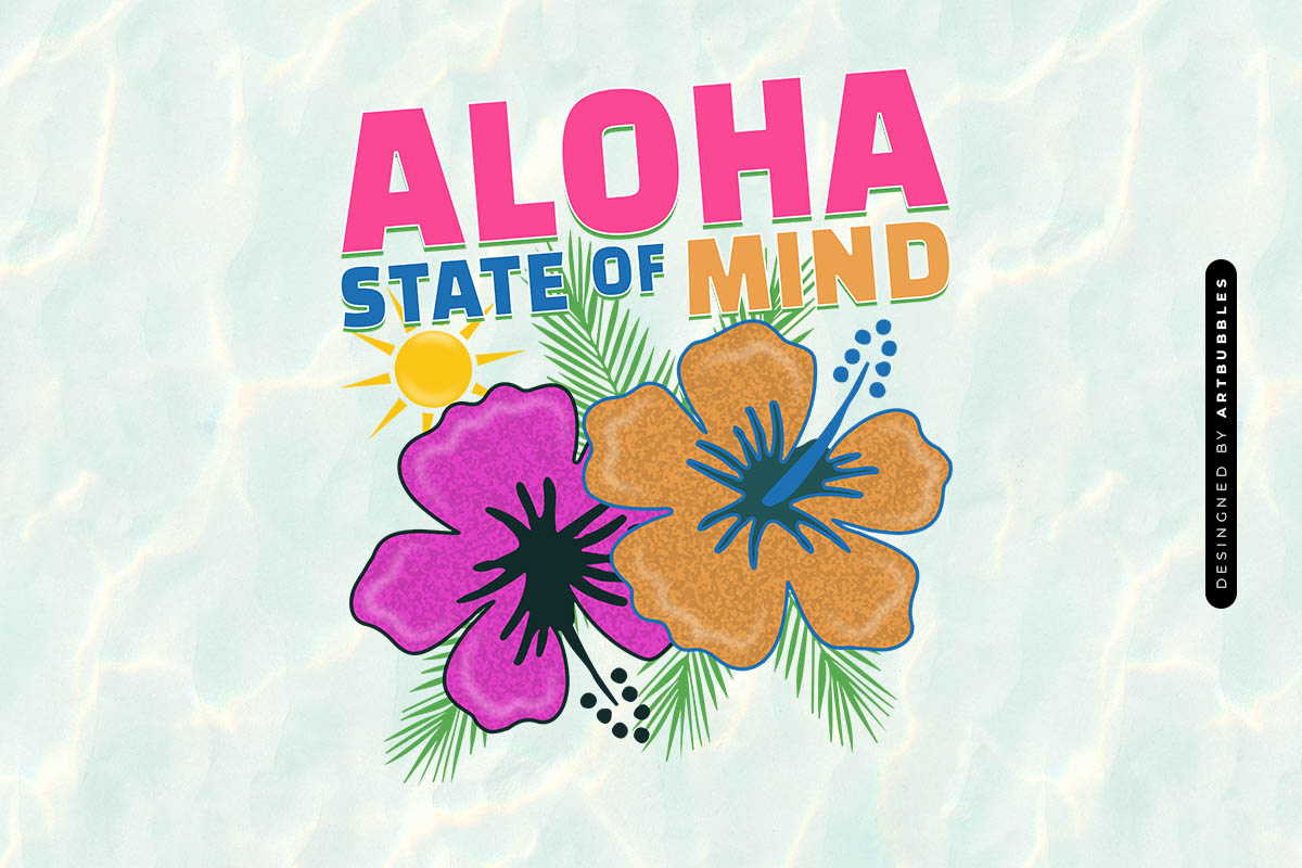 Aloha State of Mind - Summer Sublimation Image.jpg
