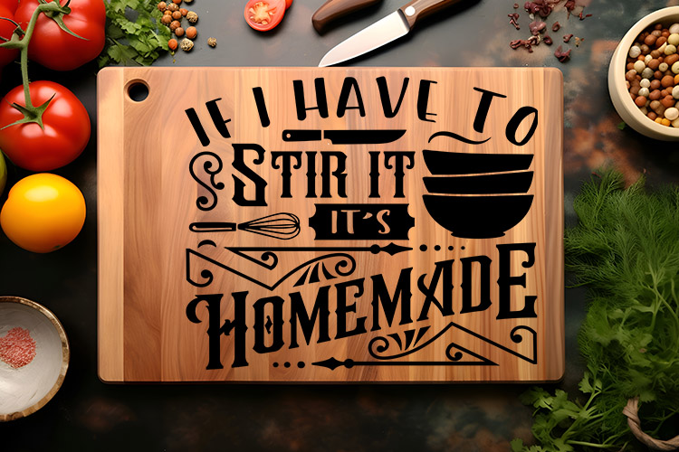 If I've to Stir It It's Homemade Cutting Board SVG Image 2.jpg