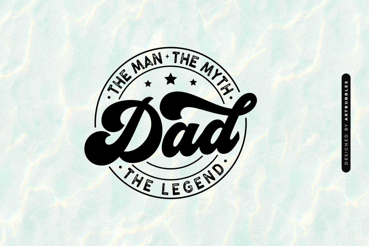 Dad the Man the Myth the Legend - Father's Day SVG Image.jpg
