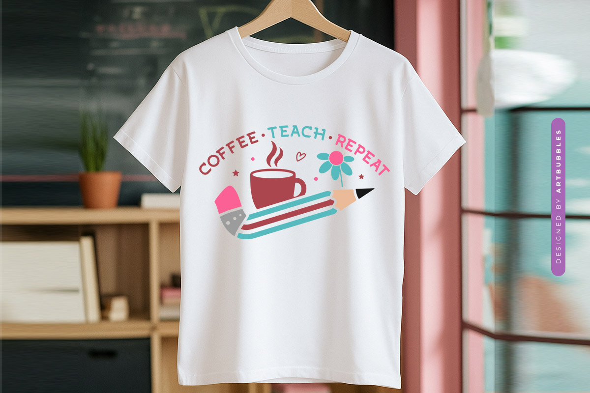 Coffee Teach Repeat - Floral Funny Teacher SVG T-shirt Mockup Image.jpg