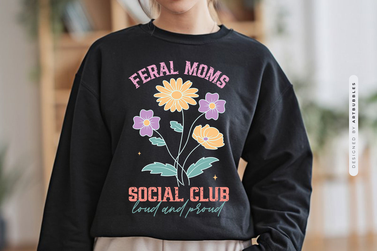 Feral Moms Social Club - Mothers Day Sublimation Tshirt Mockup Image.jpg