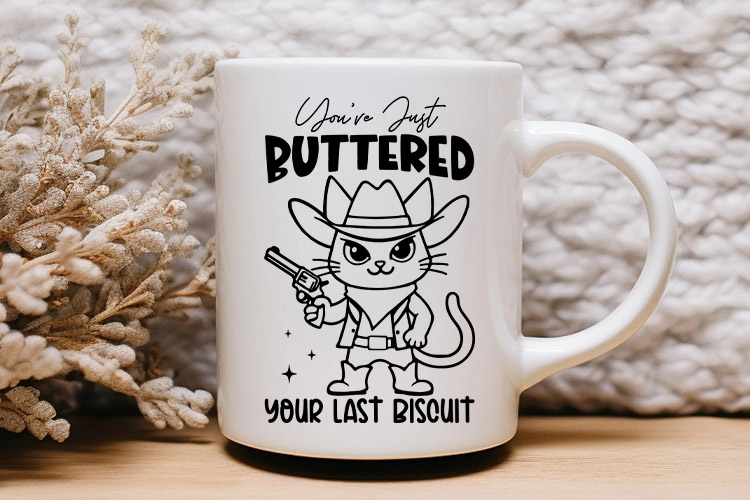 You're Just Buttered Your Last Biscuit - Funny Cat SVG Mug Mockup image.jpg