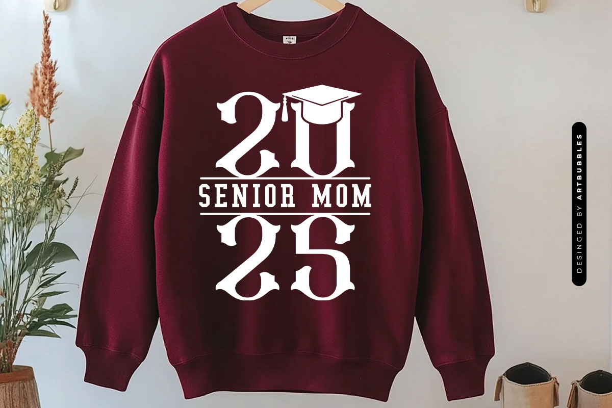 Senior Mom 2025 - Cute Graduation SVG File Sweatshirt Mockup Image.jpg