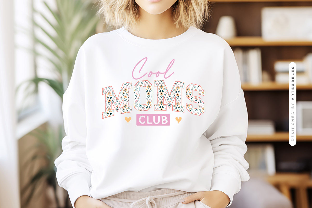 Cool Moms Club - Mothers Day Sublimation PNG Sweatshirt Mockup Image.jpg