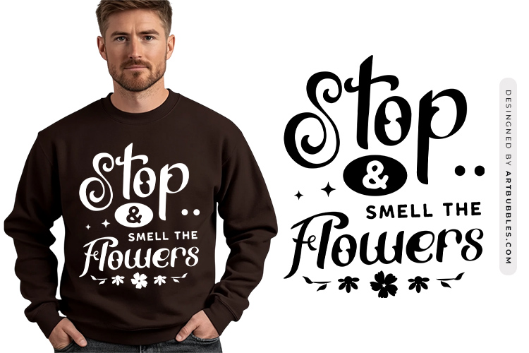 Stop & Smell The Flowers - Wildflower Quote SVG